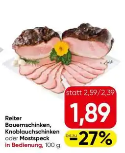 Eurospar Reiter Bauernschinken, Knoblauchschinken oder Mostspeck Angebot