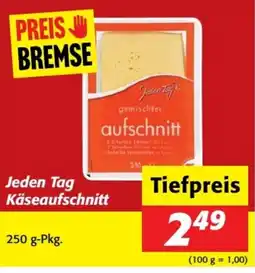 Nah&Frisch Jeden Tag Käseaufschnitt Angebot