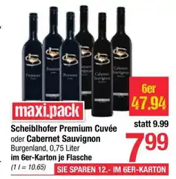 Maximarkt Scheiblhofer Premium Cuvée oder Cabernet Sauvignon Angebot