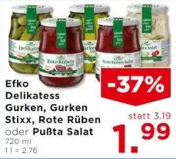 Unimarkt Efko Delikatess Gurken, Gurken Stixx, Rote Rüben oder Puẞta Salat Angebot