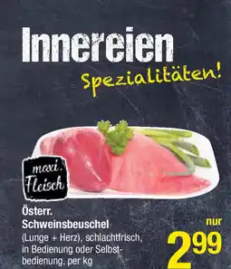Maximarkt Maxi fleisch österr. schweinsbeuschel Angebot