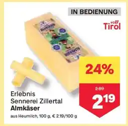 MPreis Erlebnis Sennerei Zillertal Almkäse Angebot