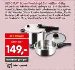 Interspar KELOMAT Schnellkochtopf Set Alfa 4-tlg Angebot