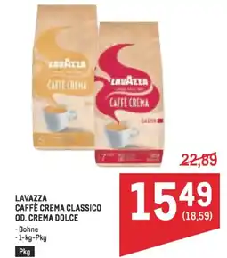 Metro Lavazza caffè crema classico od. crema dolce Angebot
