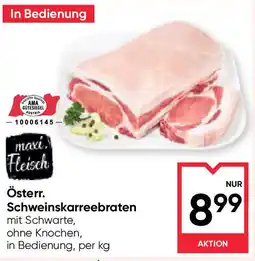 Maximarkt Österr. schweinskarreebraten Angebot