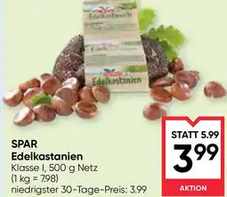 Maximarkt Spar edelkastanien Angebot