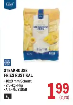 Metro Steakhouse fries rustikal Angebot