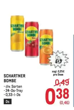 Metro Schartner bombe Angebot