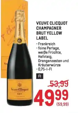 Metro Veuve clicquot champagner brut yellow label Angebot