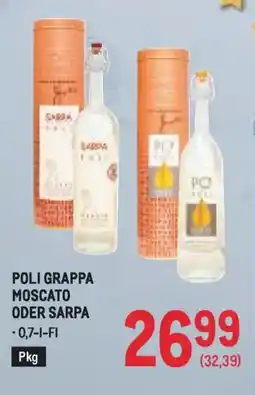 Metro Poli grappa moscato oder sarpa Angebot