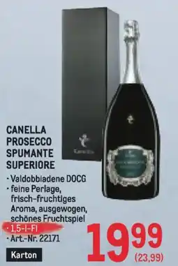 Metro Canella Prosecco Spumante Superiore Angebot
