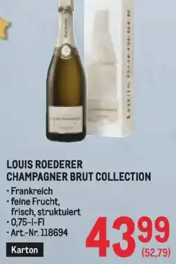 Metro Louis roederer champagner brut collection Angebot
