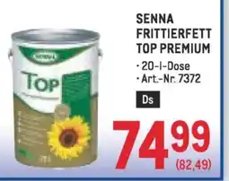 Metro Senna frittierfett top premium Angebot