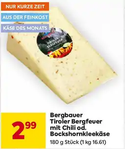 Billa Bergbauer Tiroler Bergfeuer mit Chili od. Bockshornkleekäse Angebot