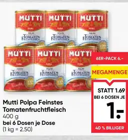 Maximarkt Mutti Polpa Feinstes Tomatenfruchtfleisch Angebot