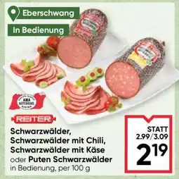 Maximarkt REITER Schwarzwälder, Schwarzwälder mit Chili, Schwarzwälder mit Käse oder Puten Schwarzwälder Angebot