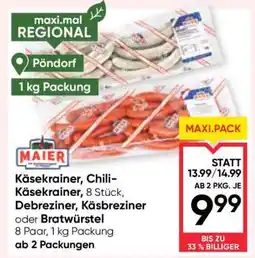 Maximarkt Käsekrainer, Chili-Käsekrainer, Debreziner, Käsebreziner oder Bratwürstel Angebot