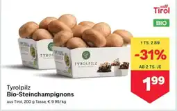 MPreis Tyrolpilz Bio-Steinchampignons Angebot