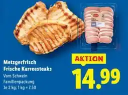 Lidl Metzgerfrisch Frische Karreesteaks Angebot