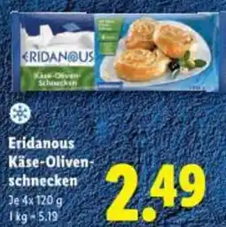 Lidl Eridanous käse-oliven- schnecken Angebot