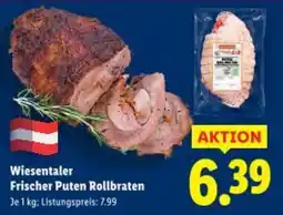 Lidl Wiesentaler Frischer Puten Rollbraten Angebot