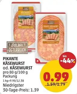 PENNY PIKANTE KÄSEWURST od. KÄSEWURST Angebot