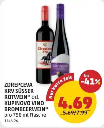PENNY ZDREPCEVA KRV SÜSSER ROTWEIN od. KUPINOVO VINO BROMBEERWEIN Angebot