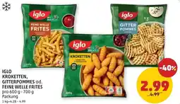 PENNY Iglo kroketten, gitterpommes od. feine welle frites Angebot