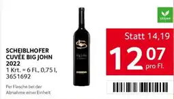 Transgourmet Scheiblhofer cuvée big john 2022 Angebot