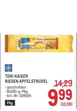 Metro TONI KAISER RIESEN APFELSTRUDEL Angebot