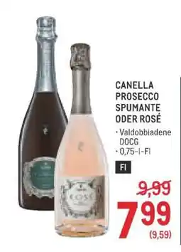 Metro CANELLA PROSECCO SPUMANTE ODER ROSÉ Angebot