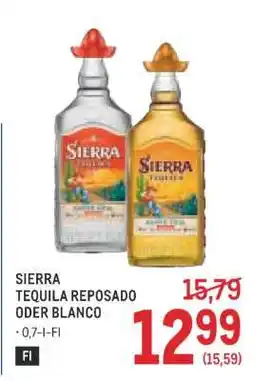 Metro SIERRA TEQUILA REPOSADO ODER BLANCO Angebot