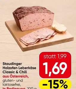 Spar Staudinger Holzofen Leberkäse Classic & Chili Angebot