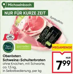 Maximarkt Oberösterr. Schweine-Schulterbraten Angebot