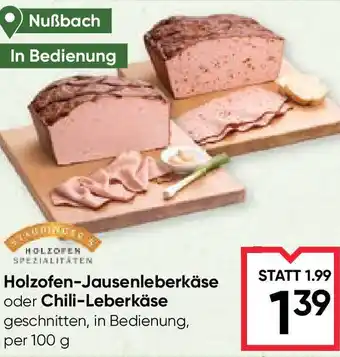 Maximarkt Holzofen-Jausenleberkäse oder Chili-Leberkäse Angebot