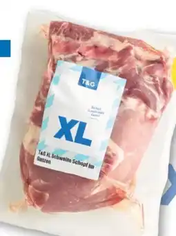 T&G T&G Schweine Schopf XL Angebot