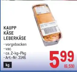 Metro KAUPP KÄSE LEBERKÄSE Angebot