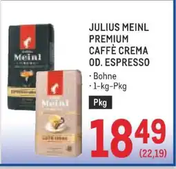 Metro JULIUS MEINL PREMIUM CAFFÈ CREMA OD. ESPRESSO Angebot