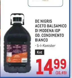 Metro DE NIGRIS ACETO BALSAMICO DI MODENA IGP OD. CONDIMENTO BIANCO Angebot