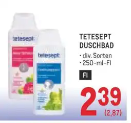 Metro TETESEPT DUSCHBAD Angebot
