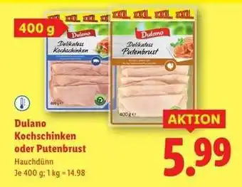 Lidl Dulano Kochschinken oder Putenbrust Angebot