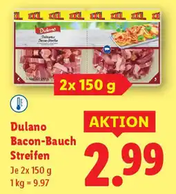 Lidl Dulano Bacon-Bauch Streifen Angebot
