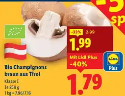 Lidl Bio Champignons braun aus Tirol Angebot