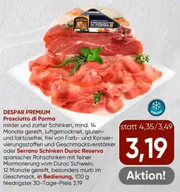 Spar DESPAR PREMIUM Prosciutto di Parma Angebot
