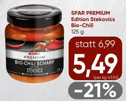 Spar SPAR PREMIUM Edition Stekovics Bio-Chili Angebot