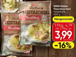 Spar SPAR Hütten Fleischtascherl Angebot