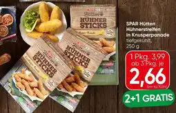 Spar SPAR Hütten Hühnerstreifen in Knusperpanade Angebot
