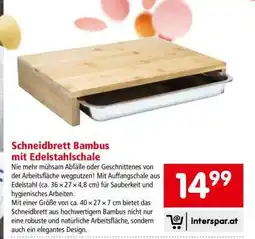 Interspar Schneidbrett Bambus mit Edelstahlschale Angebot