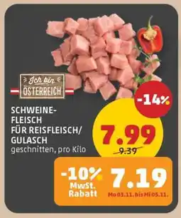 PENNY SCHWEINEFLEISCH FÜR REISFLEISCH/ GULASCH Angebot