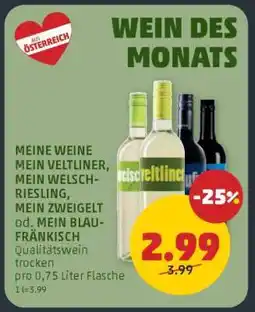 PENNY MEINE WEINE MEIN VELTLINER, MEIN WELSCH-RIESLING, MEIN ZWEIGELT od. MEIN BLAU-FRÄNKISCH Angebot
